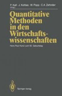 Quantitative Methoden in den Wirtschaftswissenschaften: Hans Paul Künzi zum 65. Geburtstag