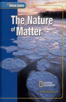 Glencoe Science: The Nature of Matter, Student Edition