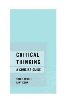 Critical Thinking, a Concise Guide