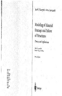 Modelling of Material Damage and Failure of Structures: Theory and Applications