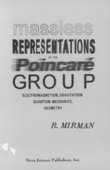 Massless representations of the Poincaré Group : electromagnetism, gravitation, quantum mechanics, geometry