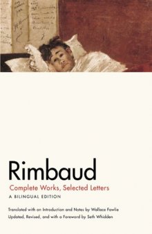 Rimbaud: Complete Works, Selected Letters, a Bilingual Edition