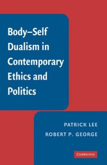 Body-Self Dualism in Contemporary Ethics and Politics