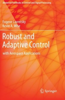 Robust and Adaptive Control: With Aerospace Applications