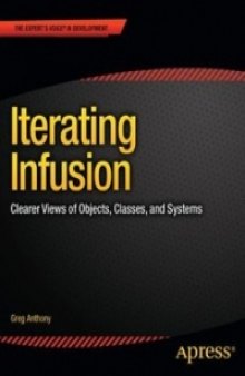 Iterating Infusion: Clearer Views of Objects, Classes, and Systems