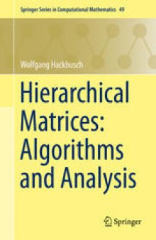 Hierarchical Matrices: Algorithms and Analysis