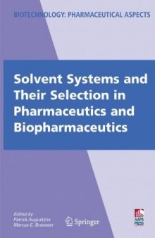 Solvent Systems and Their Selection in Pharmaceutics and Biopharmaceutics