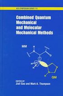 Combined Quantum Mechanical and Molecular Mechanical Methods