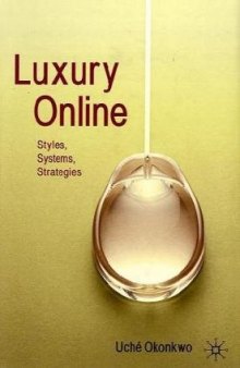 Luxury Online: Styles, Systems, Strategies