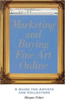 Marketing and buying fine art online: a guide for artists and collectors