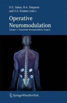 Operative Neuromodulation Volume 1: Functional Neuroprosthetic Surgery. An Introduction (Acta Neurochirurgica Supplementum 97)