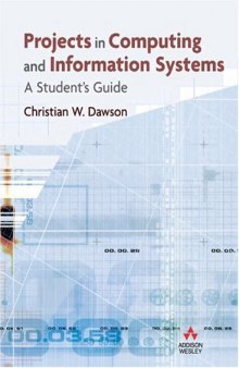 Projects in Computing and Information Systems: A Student's Guide