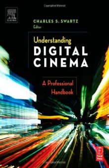 Understanding Digital Cinema: A Professional Handbook