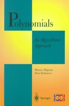 Polynomials: An Algorithmic Approach (Discrete Mathematics and Theoretical Computer Science)