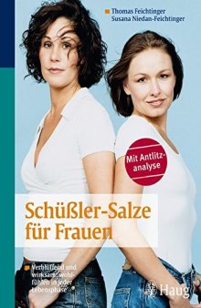 Schüßler-Salze für Frauen: Verblüffend und wirksam: wohlfühlen in jeder Lebensphase