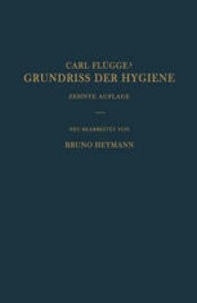 Carl Flügge’s Grundriss der Hygiene: Für Studierende und praktische Ärzte Medizinal- und Verwaltungsbeamte