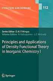 Principles and Applications of Density Functional Theory in Inorganic Chemistry I