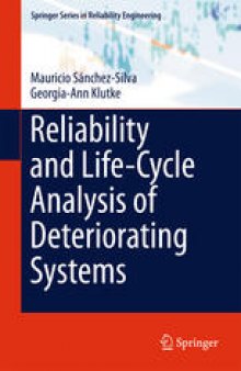 Reliability and Life-Cycle Analysis of Deteriorating Systems