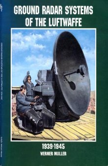 Ground Radar Systems of the Luftwaffe 1939-1945