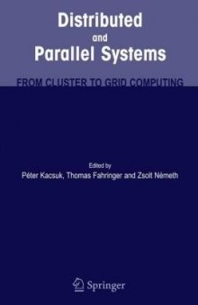 Distributed and Parallel Systems: From Cluster to Grid Computing