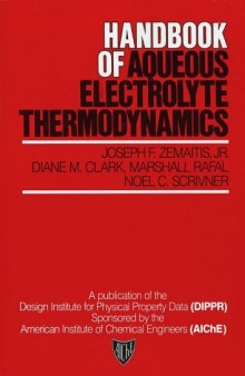 Handbook of Aqueous Electrolyte Thermodynamics: Theory & Application