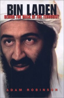 Bin Laden: Behind the Mask of the Terrorist