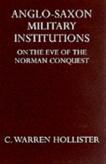 Anglo Saxon Military Institutions On The  Eve of the Norman Conquest