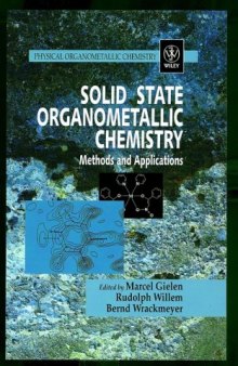 Solid State Organometallic Chemistry: Methods and Applications