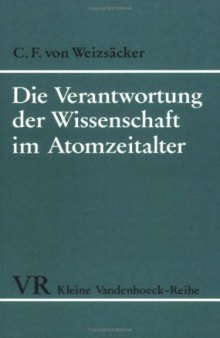 Die Verantwortung der Wissenschaft im Atomzeitalter  