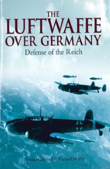 Luftwaffe Over Germany: Defense of the Reich