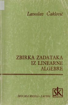 Zbirka zadataka iz linearne algebre