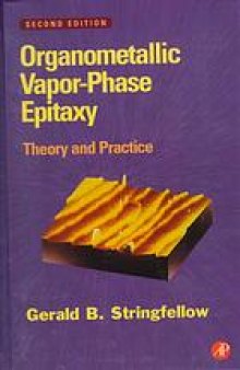 Organometallic vapor-phase epitaxy : theory and practice