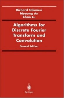 Algorithms for Discrete Fourier Transform and Convolution, Second edition (Signal Processing and Digital Filtering)