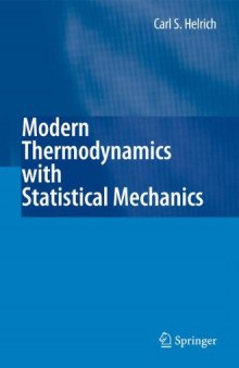 Modern Thermodynamics with Statistical Mechanics