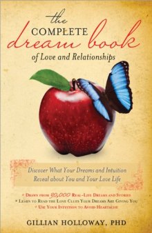 The Complete Dream Book of Love and Relationships: Discover What Your Dreams and Intuition Reveal about You and Your Love Life