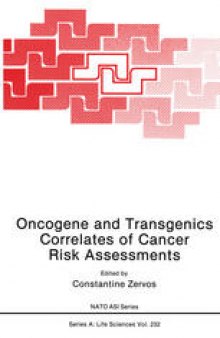 Oncogene and Transgenics Correlates of Cancer Risk Assessments