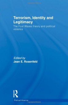 Terrorism, identity and legitimacy: the four waves theory and political violence  