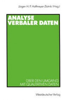 Analyse verbaler Daten: Über den Umgang mit qualitativen Daten