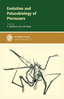 Evolution And Palaeobiology of Pterosaurs