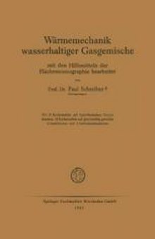 Wärmemechanik wasserhaltiger Gasgemische: Mit den Hilfsmitteln der Flächennomographie bearbeitet