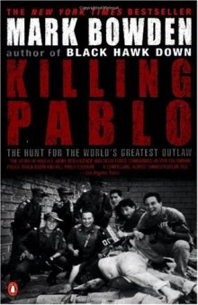 Killing Pablo: The Hunt for the World's Greatest Outlaw