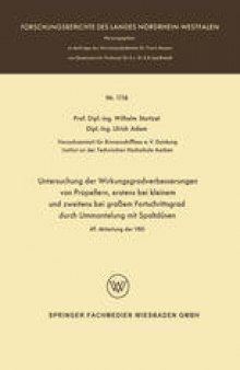 Untersuchung der Wirkungsgradverbesserungen von Propellern, erstens bei kleinem und zweitens bei großem Fortschrittsgrad durch Ummantelung mit Spaltdüsen