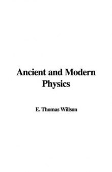 Ancient and Modern Physics