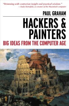 Hackers & Painters: Big Ideas From the Computer Age