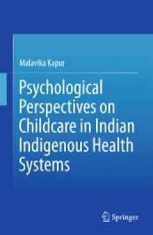 Psychological Perspectives on Childcare in Indian Indigenous Health Systems