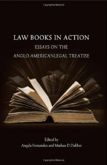 Law Books in Action: Essays on the Anglo-American Legal Treatise