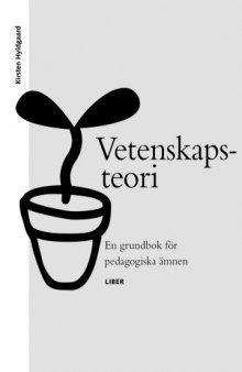 Vetenskapsteori - En grundbok för pedagogiska ämnen