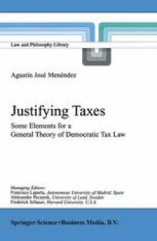 Justifying Taxes: Some Elements for a General Theory of Democratic Tax Law