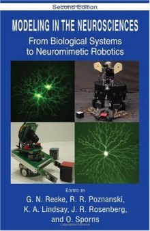 Modeling in the Neurosciences: From Biological Systems to Neuromimetic Robotics