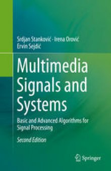 Multimedia Signals and Systems: Basic and Advanced Algorithms for Signal Processing